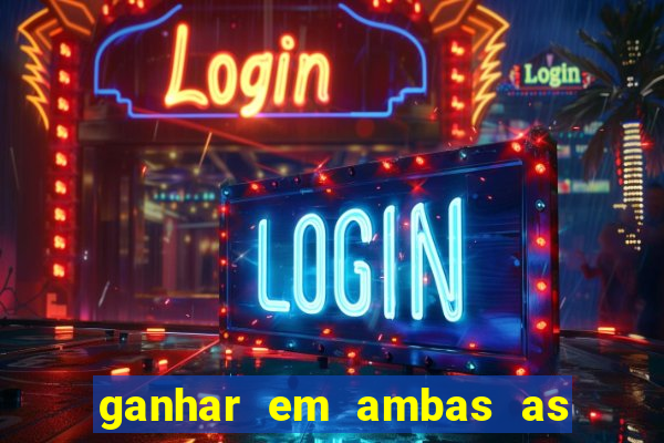 ganhar em ambas as partes do jogo